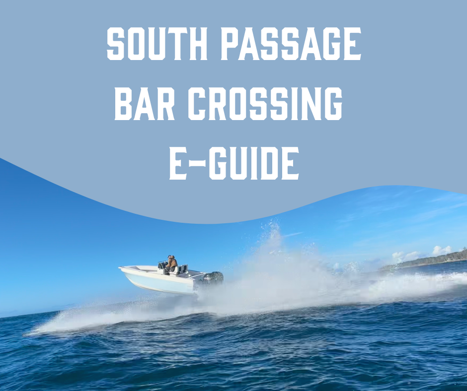 South Passage Bar Crossing | E-Guide
